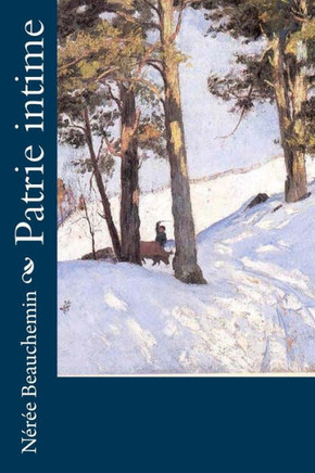 Patrie Intime (French Edition)