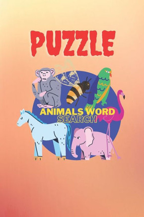 Puzzle: Animals word search: Word finder book for children, Puzzles to learn