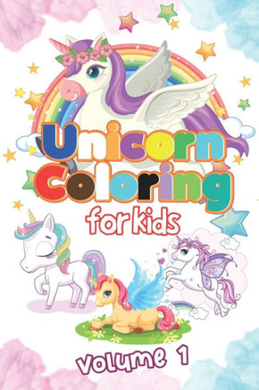 Unicorn coloring book: for kids ages 4-8 funny coloring drawing