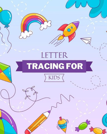 Letter Tracing for Kids: Letter Tracing Book For Kids Ages 3-5, Alphabet Writing Practice