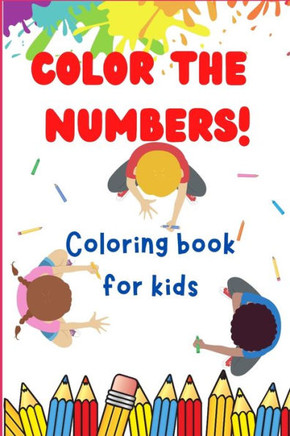 Number Coloring Book for kids: Kid's coloring book