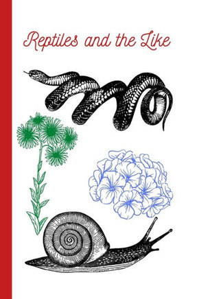Reptiles and the Like!: Coloring Book