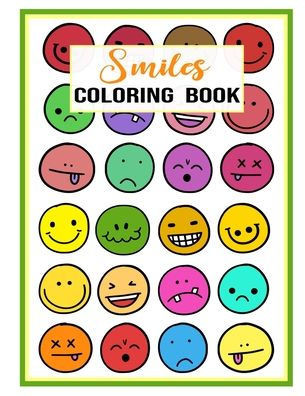 Smiles Coloring Book: Cute and Funny Coloring Activity for Kids Ages 2-5