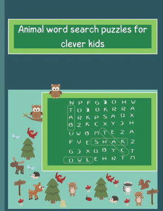 Animals word search puzzles for clever kids: kids word search age 5&6, find words puzzle &7&8&9, easy word search puzzle for boy and girls, find words