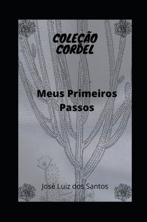 Primeiros Passos: Meu Começo
