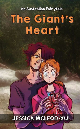 The Giant's Heart: An Australian Fairytale