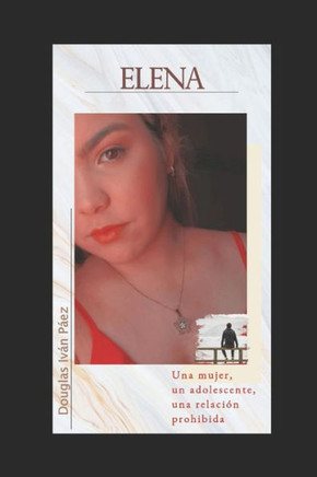 Elena: Una mujer, un adolescente, una relación prohibida.