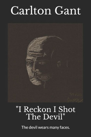 I Reckon I Shot The Devil
