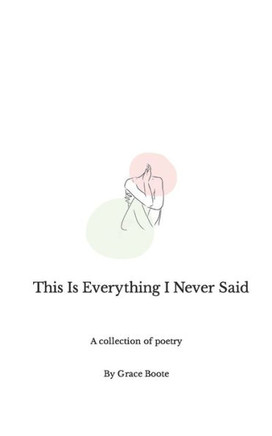 This Is Everything I Never Said