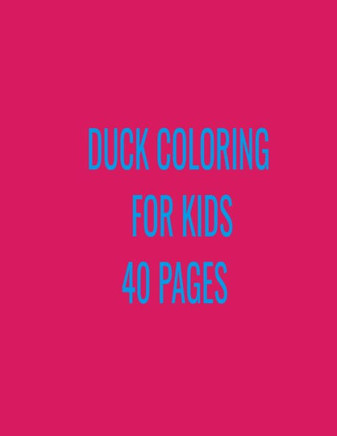 duck coloring book for kids: nice for coloring