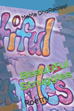 Beautiful Struggles: Poetry