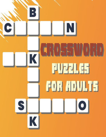 Crossword Puzzels for Adults: 42 Puzzles Brain for Men, Women; Adult & Seniors; Medium Difficulty; EASY TO READ - Large Print