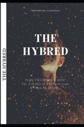 The Hybred: Plus Two Dark Tales