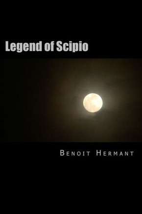 Legend Of Scipio (Melanie White)