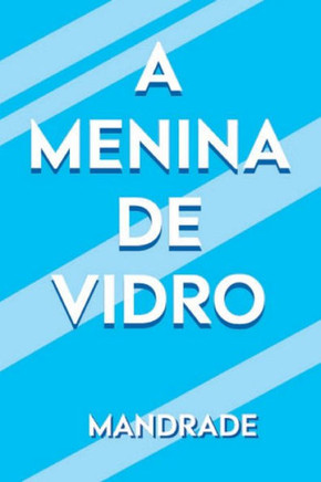 A menina de vidro