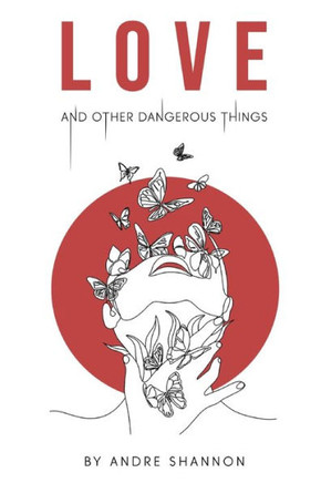 Love And Other Dangerous Things