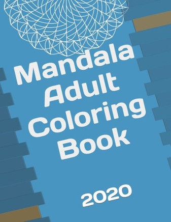 Mandala Adult Coloring Book: 30 Mandalas for Relaxation and Stress Relief