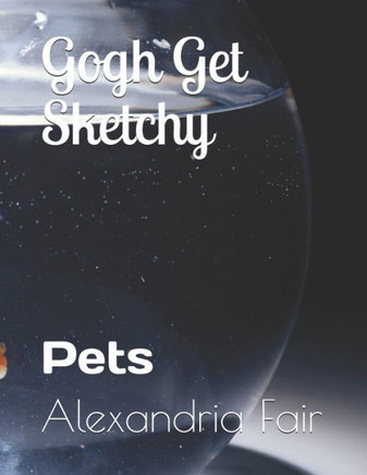 Gogh Get Sketchy: Pets