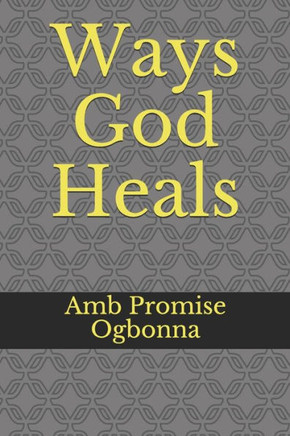 Ways God Heals