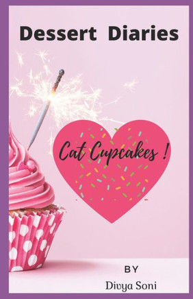 Cat Cupcakes: Dessert Diaries