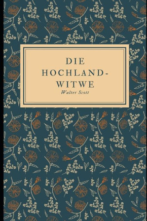 Die Hochland-Witwe Die Hochland-Witwe
