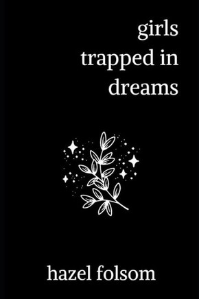 girls trapped in dreams girls trapped in dreams