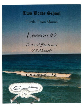 Lesson #2: Two Boats School (Turtle Town Marina)
