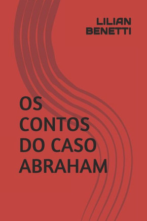 OS Contos Do Caso Abraham
