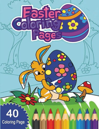 Easter Coloring Pages: Cute And Funny 20 Unique Exclusive Hand Drawn Easter Coloring Book For Kids
