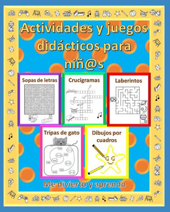 Actividades y juegos didácticos para niñ@s: Me divierto y aprendo