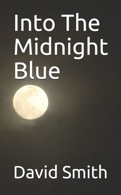 Into The Midnight Blue