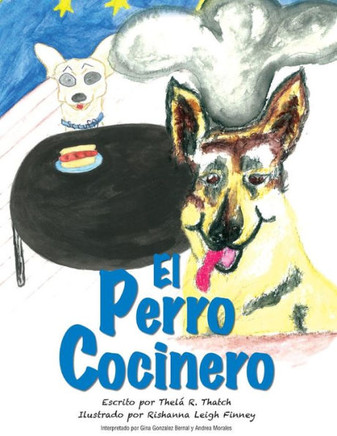 El Perro Cocinero (Spanish Edition)