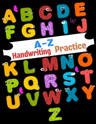 A-Z Handwriting Practice: Letter Tracing Books, Preschool Practice Handwriting Workbook for kids Ages 3-5