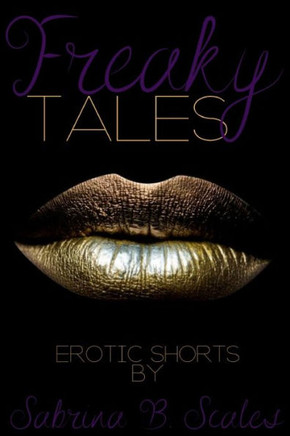 Freaky Tales: Erotic Shorts