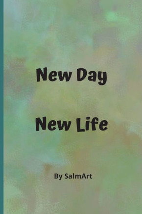 New day New life