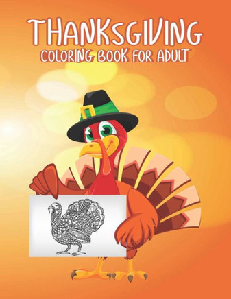 Thanksgiving Coloring books for adults: A Perfect Thank You Gift for Happy Thanksgiving day Thanksgiving Holiday Coloring Pages Featuring Turkeys, Fal - Large Print