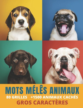 Mots Mêlés Animaux: pour Adultes et enfants ? Mots cachés 80 grilles avec solutions sur le monde animal Gros caractères Format A4 couv