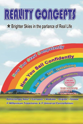 Reality Concepts: Brighter Skies in the Parlance of real life