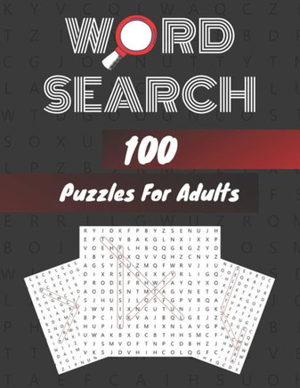 Word Search 100 Puzzles For Adults Large Print Edition: Word Search Book For Adults - Large Print