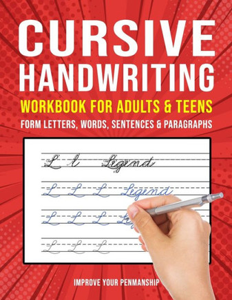 Cursive Handwriting Workbook for Adults and Teens: Improve Your Penmanship Practice Book - Large Print