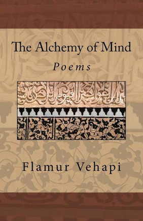 The Alchemy Of Mind: Poems
