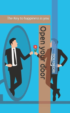 Open your door: The Key to happiness is you