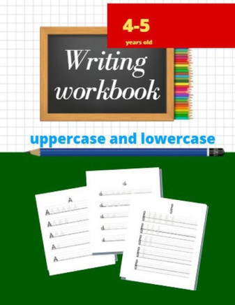 Writing workbook: Learn to write in uppercase and lowercase