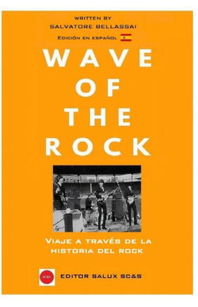 Wave Of The Rock: Viaje a travès de la historia del Rock