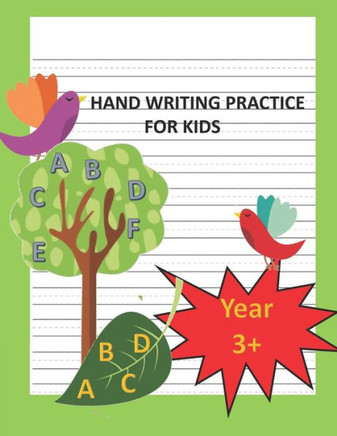 Handwriting Practice For Kids: For Kids ages 3-7 who wants to improve their handwriting.