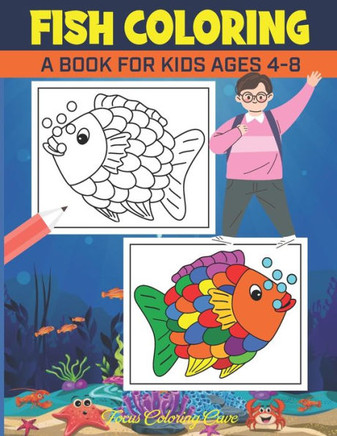 Fish Coloring Book for Kids Ages 4-8: Over 50 Colouring Designs for All Ages, Ocean Coloring Book