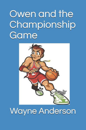 Owen and the Championship Game