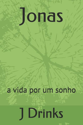 Jonas: a vida por um sonho