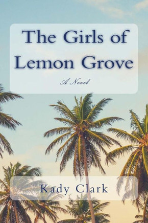 The Girls Of Lemon Grove
