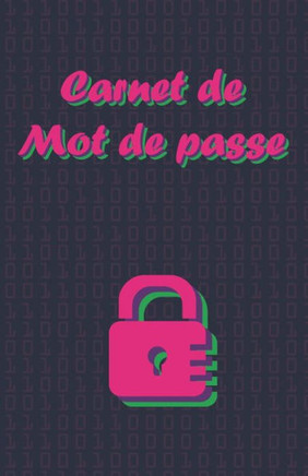 Carnet de Mots de Passe: Carnet pour noter vos identifiants internet, (email, site web, nom d'utilisateur, code secret) style vintage